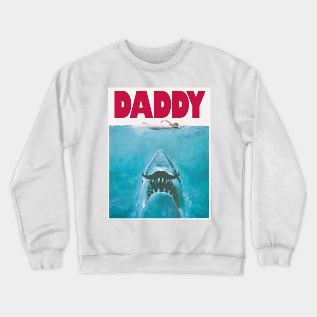 Daddy Shark Crewneck Sweatshirt by FITmedia